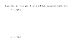 9. Use fix) = 3-4 and gix)-5-2' to evaluate the expressions in simplitied form:
* (g )
