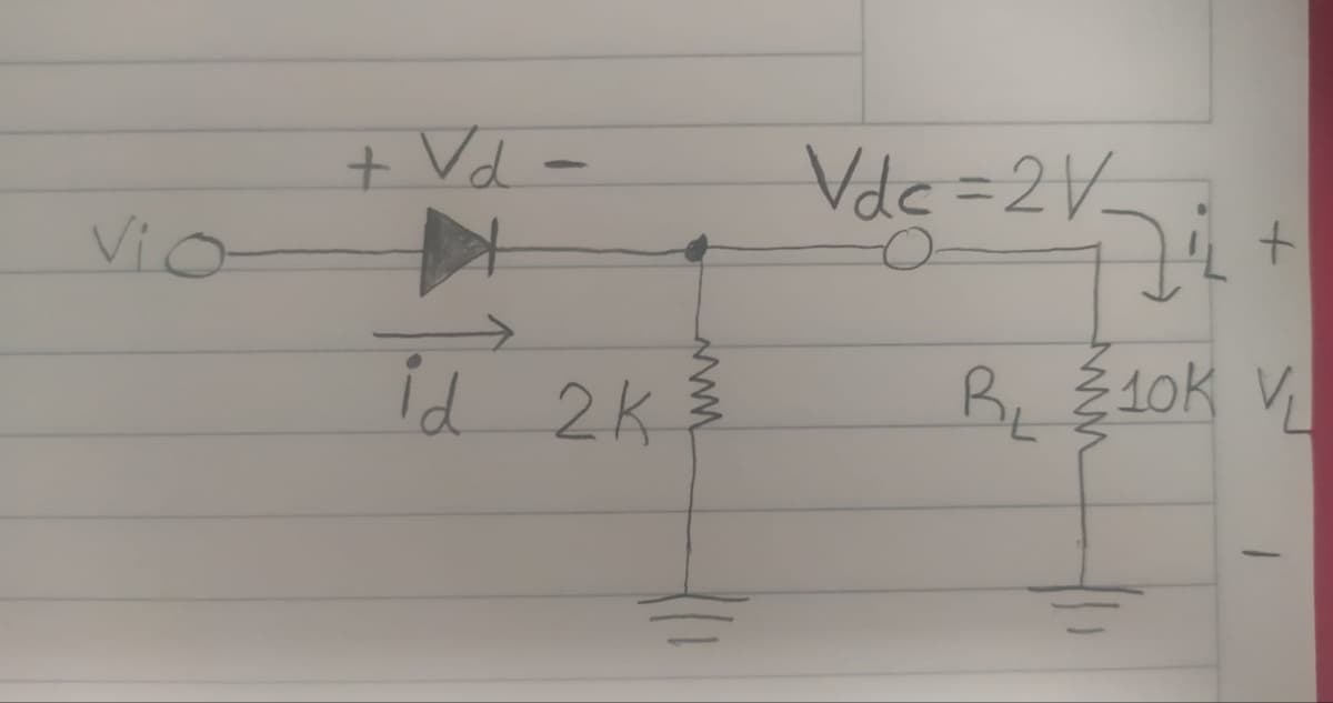 vio-
- PA +
wwww
id 2k ³
2K
Vdc=2V
+ IC
R₁ 10K V₁