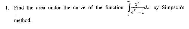 1. Find the area under the curve of the function
method.
2
x²
dx by Simpson's
-1