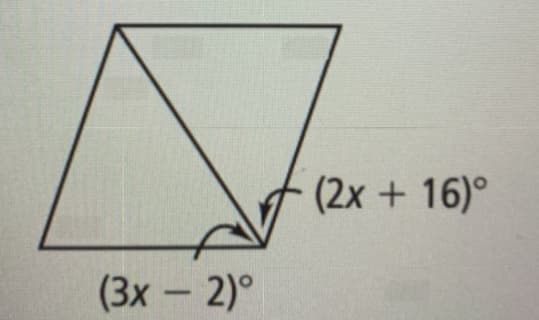 (2x + 16)°
(3x- 2)°
