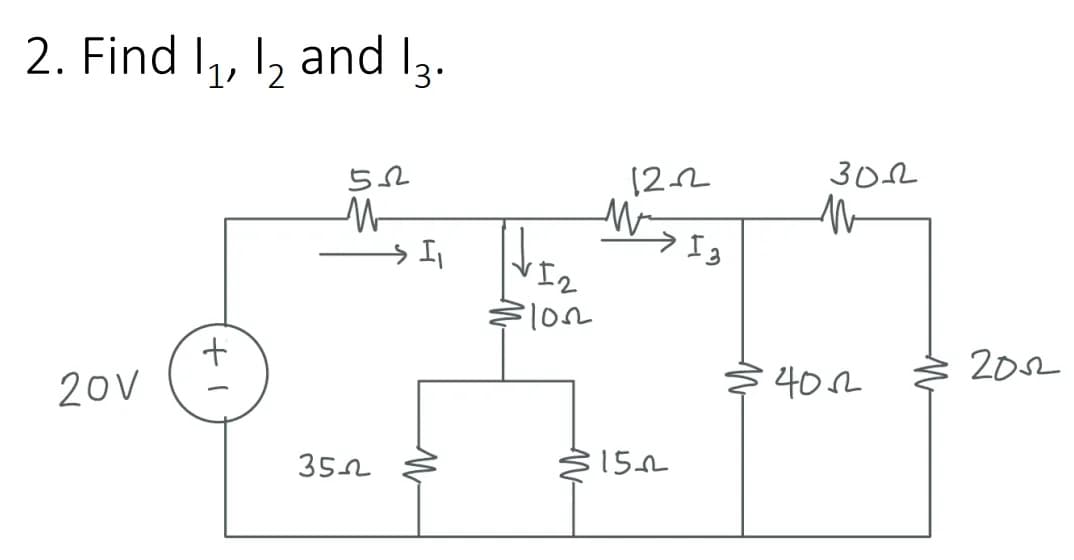 2. Find 1₁, 1₂ and 13.
1'
201
552
M
352
'IS
W
12
vola
W
12-2
W
150
301
W
54022
2012