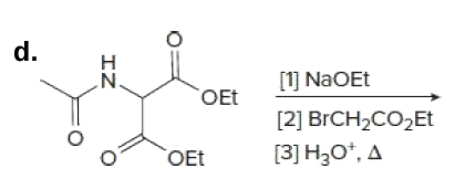 d.
[1] NaOEt
N.
OEt
[2] BRCH2CO2ET
`OEt
[3] H30*, A
