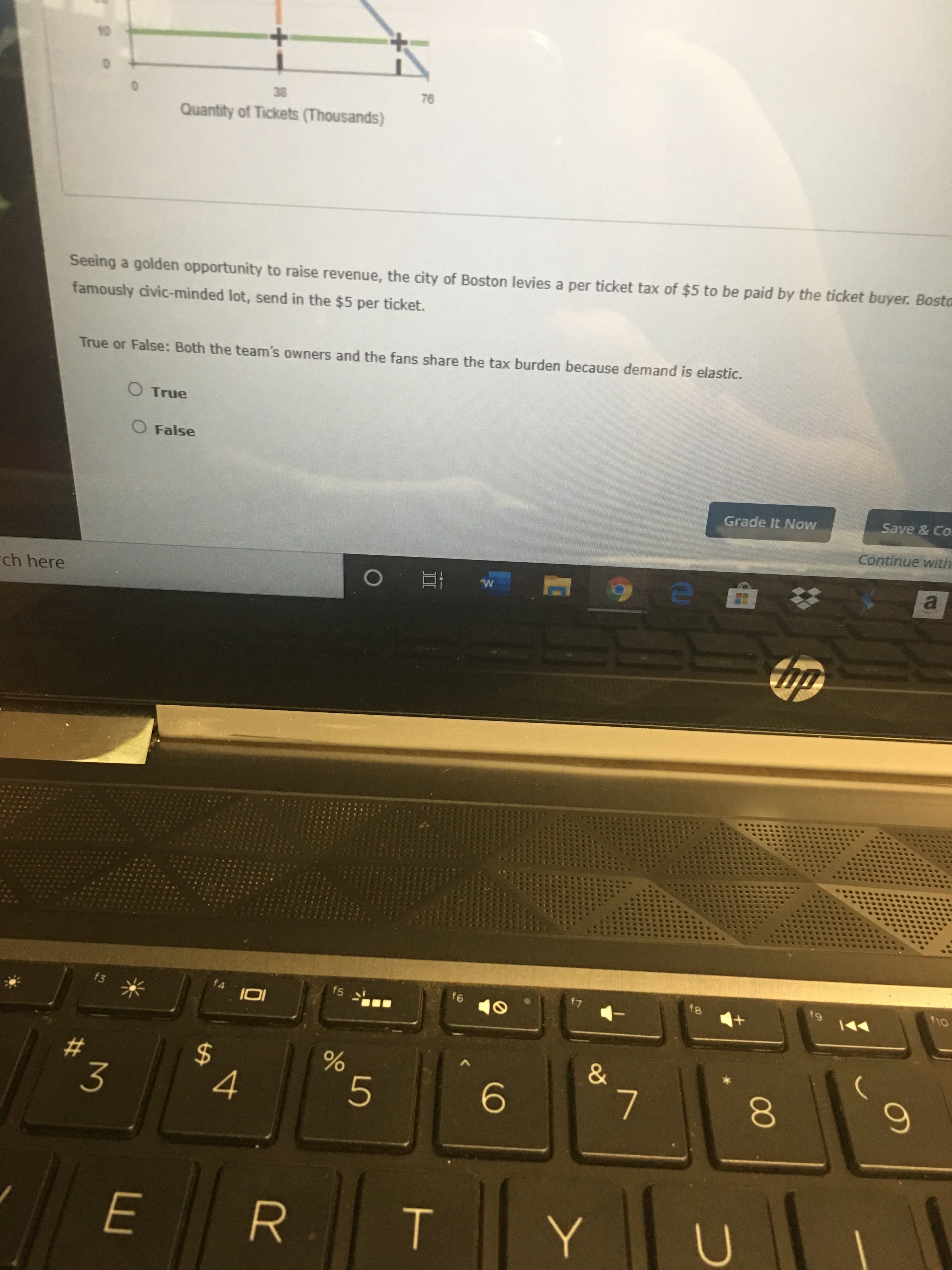 ### Ticket Tax Impact on Revenue and Demand Elasticity

#### Graph Overview
The image contains a graph displaying the relationship between the quantity of tickets (in thousands) and a variable which might represent price or revenue. The specific details of the axes are not entirely visible, but there is a clear intersection of data points at the 38 thousand and 76 thousand mark on the Quantity of Tickets axis.

#### Tax Implementation
Seeing a golden opportunity to raise revenue, the city of Boston levies a per ticket tax of $5 to be paid by the ticket buyer. Boston's famously civic-minded lot, send in the $5 per ticket.

#### True or False Statement
The question presented to students is:
"True or False: Both the team's owners and the fans share the tax burden because demand is elastic."

- **Options:**
  - True
  - False

---

#### Explanation
- **Demand Elasticity:** This is a measure of how much the quantity demanded of a good responds to a change in the price of that good. When demand is elastic, consumers buy significantly fewer goods in response to price increases.

- **Tax Burden Sharing:** In this context, when both the team's owners and fans share the tax burden, it indicates that the cost of the $5 tax is being distributed between the consumer and the producer. The producer adjusts the ticket prices in response to maintain sales, thus forming an equilibrium in the market considering the demand's elasticity.

#### Interactive Element
Students are prompted to select the correct answer (True or False) and have the option to "Grade It Now" to check their understanding of the economic principles discussed. 

---

This explanation and detailed description of the elements in this image would be helpful for students learning about economics, particularly in understanding how taxes impact both producers and consumers, and the concept of elasticity in demand.