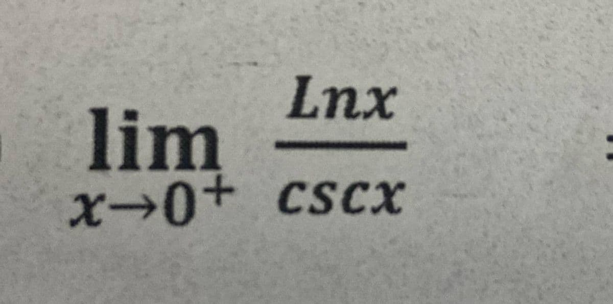 Lnx
lim
x→++ cscx
