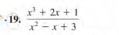 x' + 2x + 1
19.
x? - x + 3
