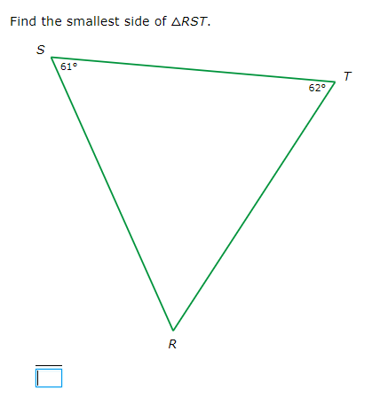 Find the smallest side of ARST.
61°
62°
R
