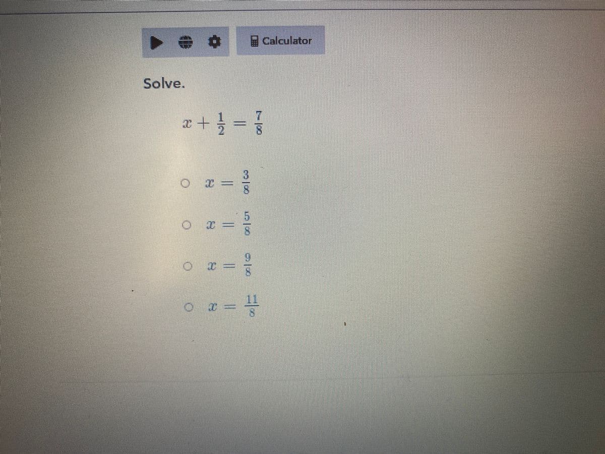 8 Calculator
Solve.
+号
11
台
