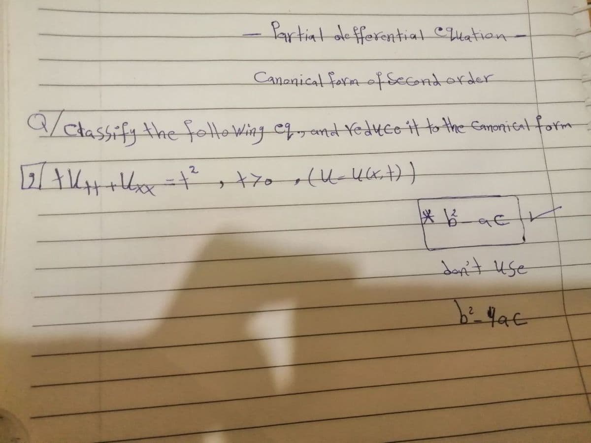 artiat de fferentiat CHtation
Canonical form of Secondorder
9/ Ctassify the fatto Wing efyand reduco it Ho the Comonieat form
2
送 旨
don't use
