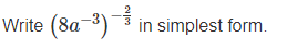 Write (8a-)
in simplest form.
