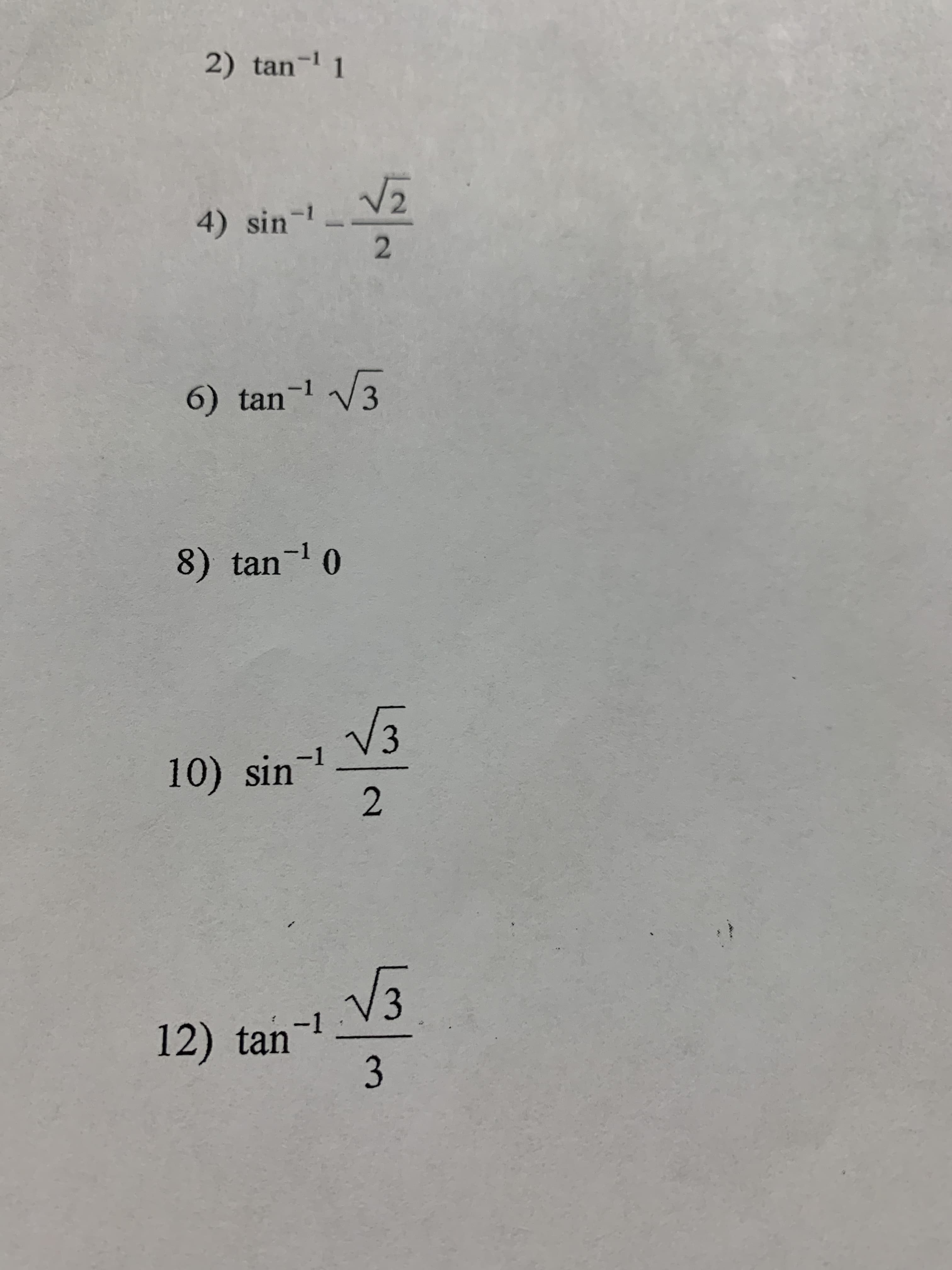 2.
2) tan- 1
4) sin-
6) tan-1 V3
-1
01_
V3
10) sin
-1
2.
12) tan-!
3.
