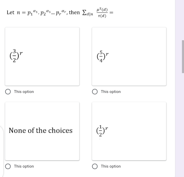 µ²(d)
Let n = p1“1. P2ª1... p,ªr, then Ean
T(d)
This option
This option
None of the choices
This option
O This option
