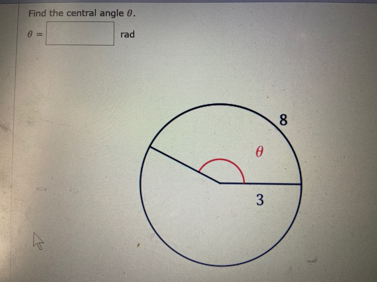 Find the central angle 0.
rad
%3D
8.
3.
