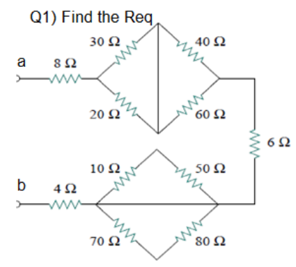 Q1) Find the Reg
30 N
40 Ω
20 2
* 60 2
10 Ω
50 Ω
b
4Ω
ww-
70 N
80 2
