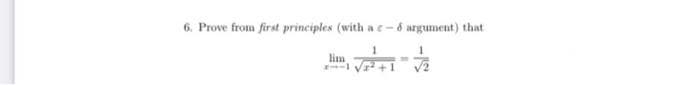 6. Prove from first principles (with a 2-6 argument) that
ਵੇ ਵ
ਜ
lim
7111