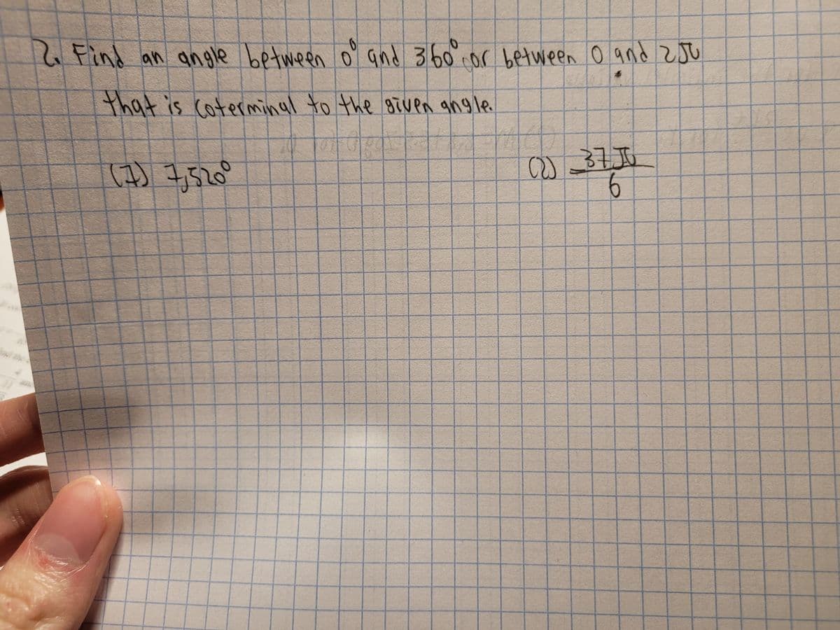 Find an angle between o' qnd 360°
cor between o and 2Ju
that is cotermingl to the giuen ang le
(7) 7,520°
9.
