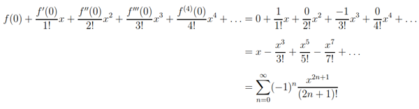 f'(0)
1!
f(9 (0)
4!
f"(0)
f"(0)
3!
= 0 + T+ 21
f(0) +
-x +
3!
5!
7!
12n+1
E(-1)"-
(2n + 1)!
n=0
