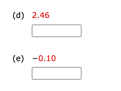 (d) 2.46
(е) —0.10
