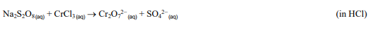 Na₂S₂O8(aq) + CrC13(aq) → Cr₂O72 (aq) + SO4²- (aq)
(in HCI)