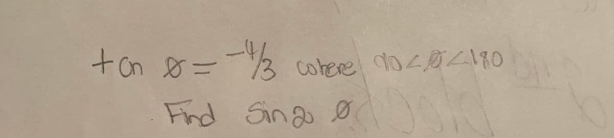 + on 8 = -1/3
where 9040480
Find Sin 2 0