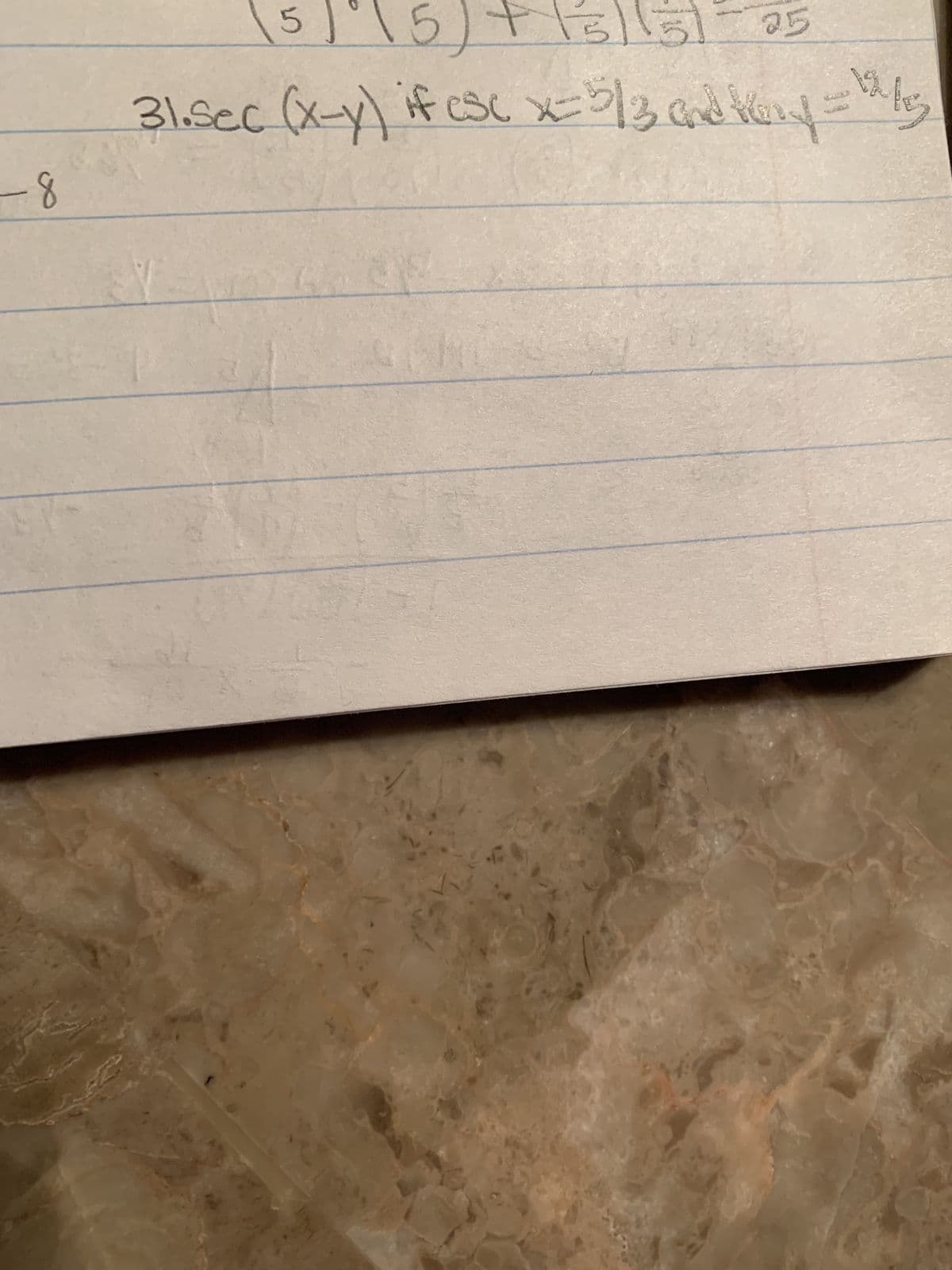 8-
5) 15)+13 151-25
31.sec (x-y) if csc x= 5/3 and 1=1/5