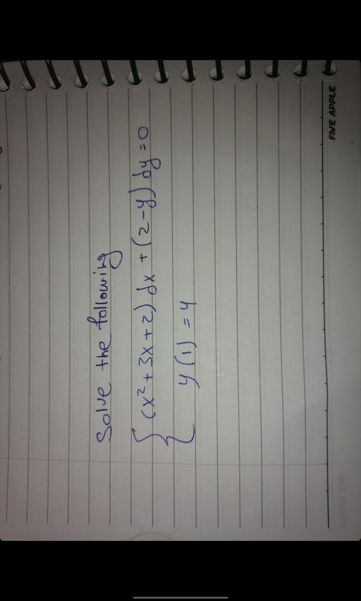 Solve the following
(x?+ 3X +z) dx t (2-9) dy =
4.
FliVE APPLE
