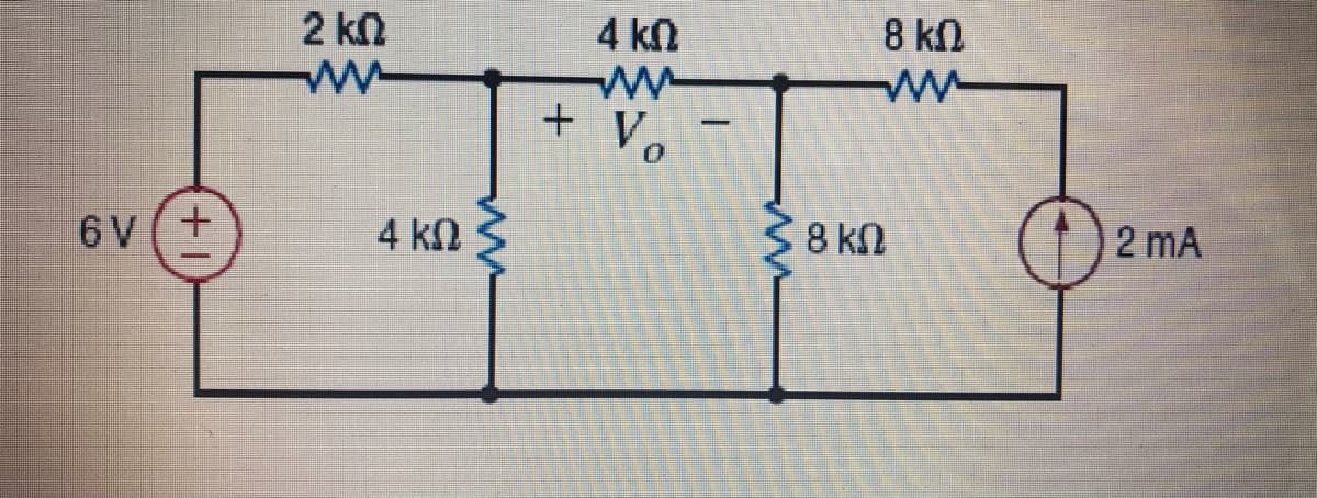 2 kn
4 kn
8 kn
+ Vo
-
6 V (+
4 kN
8 ΚΩ
2 mA
