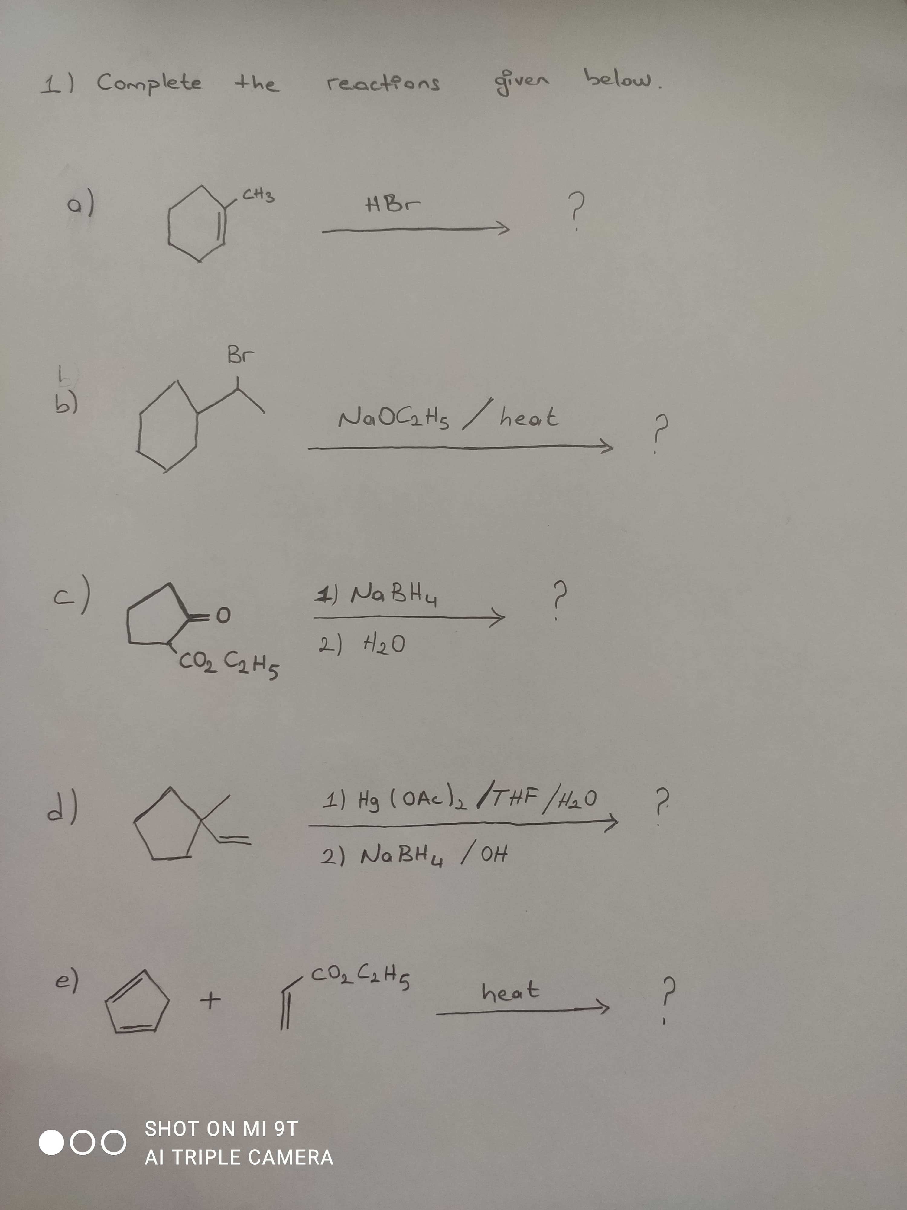 CH3
HBr
Br
1.
b)
NaOC Hs / heat
c)
1) Na BHy
CO2 C2H5
2) H20
