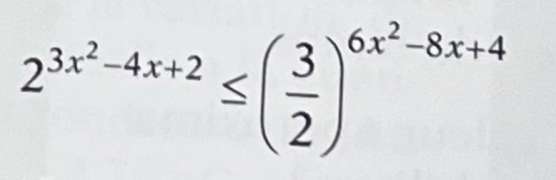 23x²-4x+2 3
<
2
6x²-8x+4