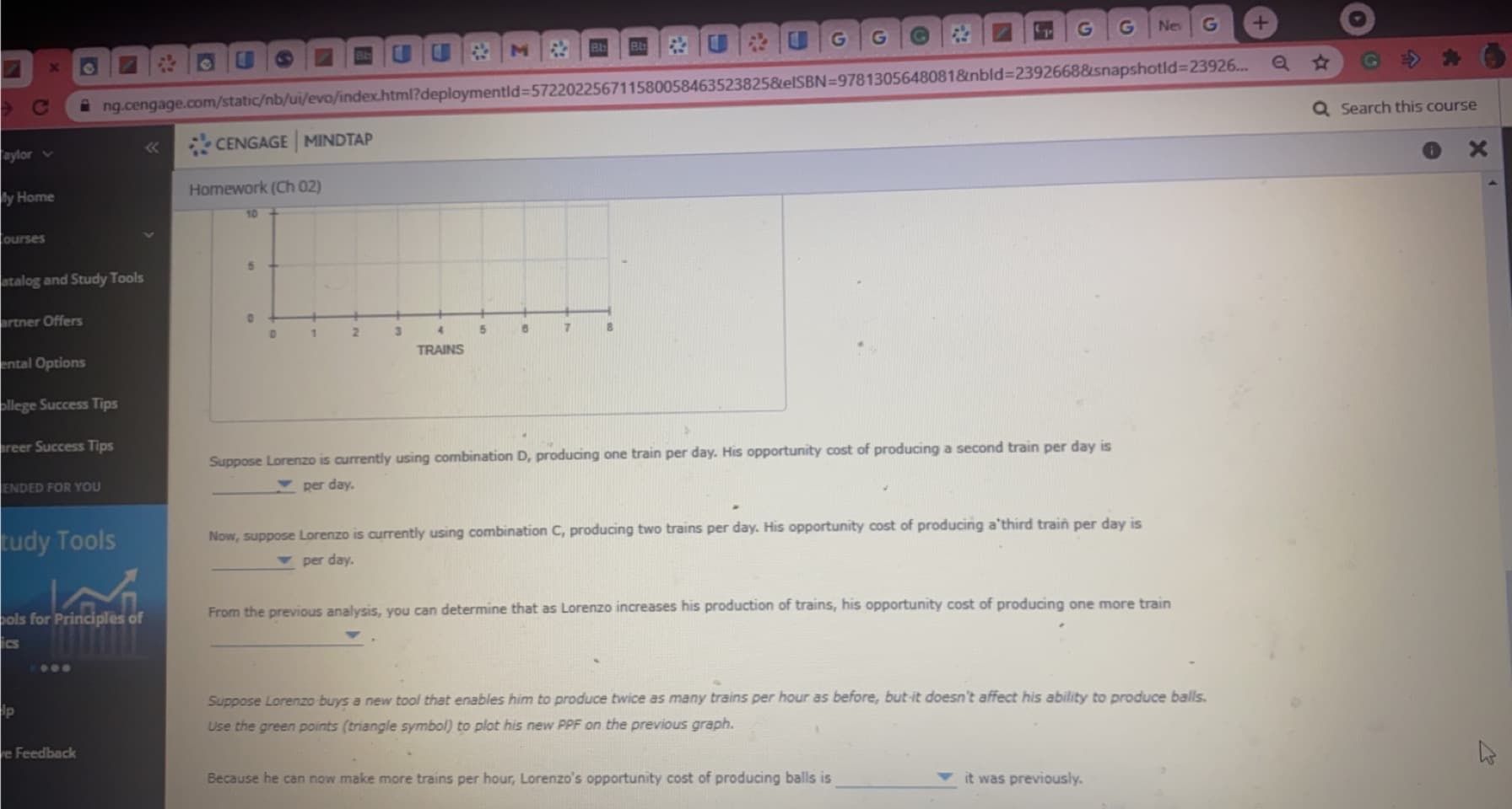 Suppose Lorenzo is currently using combination D, producing one train per day. His opportunity cost of producing a second train per day is
V per day.
Now, suppose Lorenzo is currently using combination C, producing two trains per day. His opportunity cost of producing a'third train per day is
v per day.
From the previous analysis, you can determine that as Lorenzo increases his production of trains, his opportunity cost of producing one more train
Suppose Lorenzo buys a new tool that enables him to produce twice as many trains per hour as before, but-it doesn't affect his ability to produce balls.
Use the green points (triangle symbol) to plot his new PPF on the previous graph.
