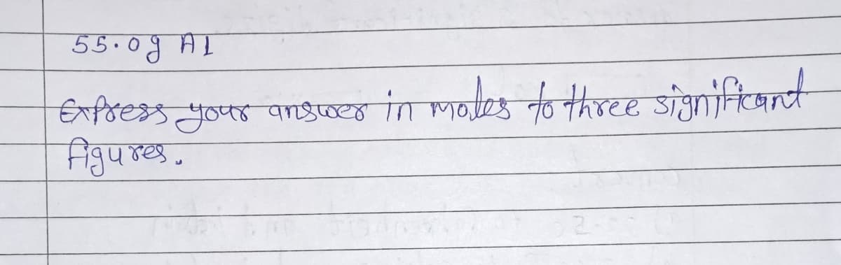 55.og HI
Express your answer in modes to three significant
figures.