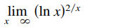 lim (In x)²/x
