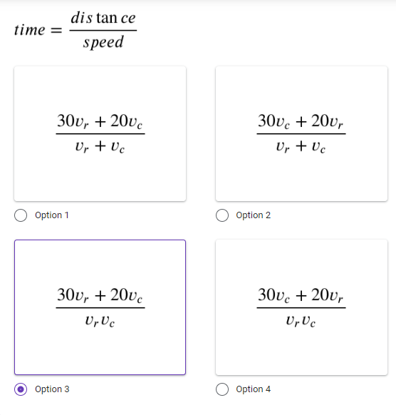time
dis tan ce
speed
30vr +20vc
Ur + Uc
Option 1
30vr +20vc
Ur Uc
Option 3
30vc + 20vr
Ur + Uc
Option 2
30vc + 20vr
Ur Uc
Option 4