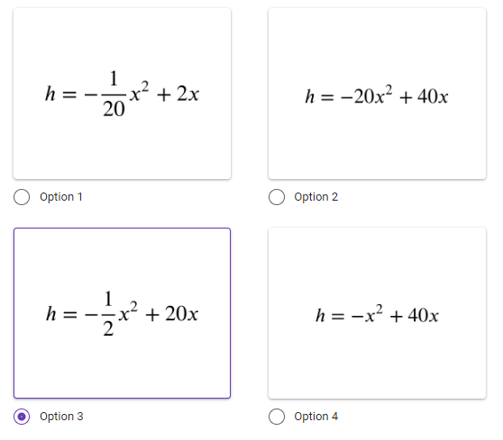 ||
Option 1
h
܀ ܝܚ
||
1
x+ 2x
20
Option 3
-x + 20x
1 — —20x2 + 40x
Option 2
1 — x? + 40x
Option 4