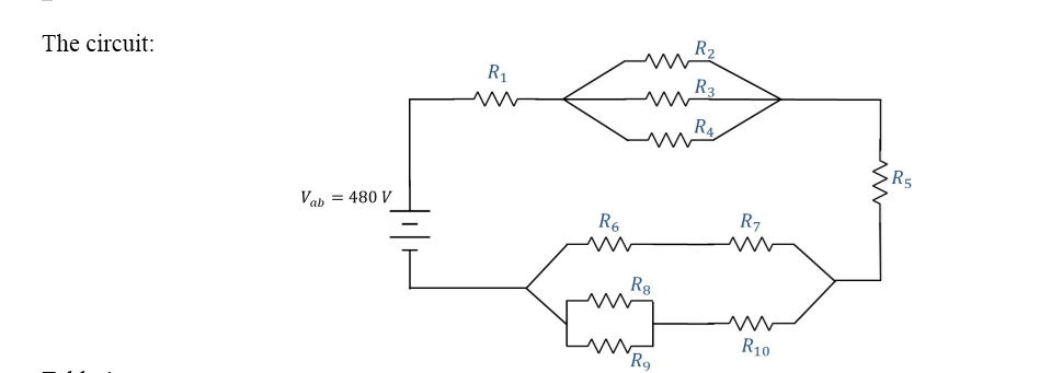 R2
The circuit:
R1
R3
R4
R5
Vab = 480 V
R7
R6
Rg
R10
R9
