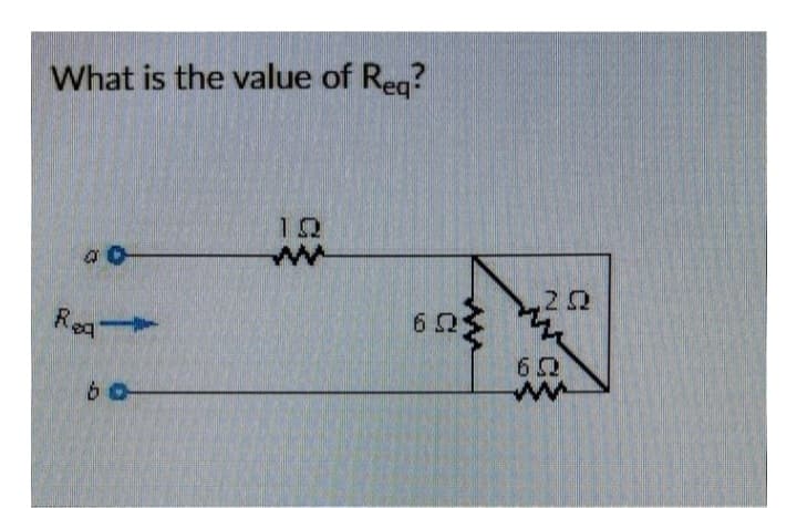 What is the value of Req?
Req-
1Q
6
20
60
ww