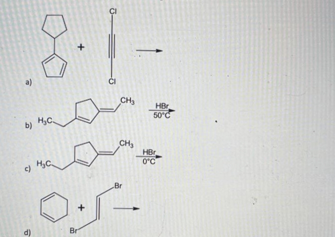 8.1-
a)
b) HgC
)
d)
H3C.
ه
+
Br
CH3
CH3
Br
HBr
50°C
HBr.
0°C