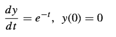 dy
= e=', y(0) = 0
dt
