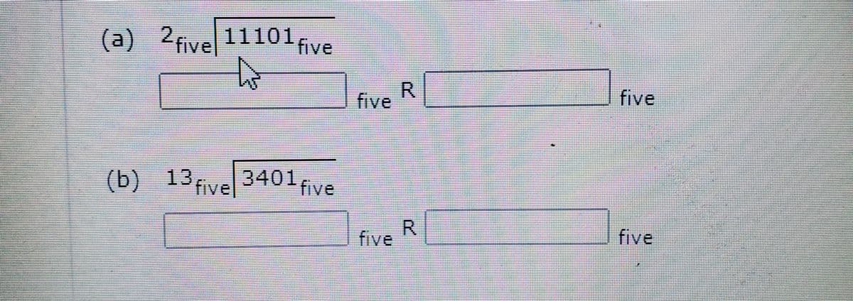 11101fve
(a) 2fivel 11101
five
R.
five
3401five
(b) 13fivel
five
R.
five
