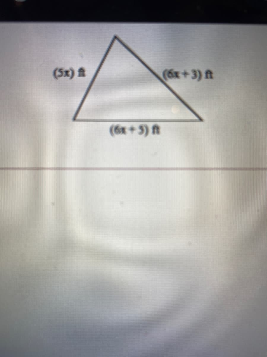 (Sx)
(6x+3) ft
(6x+5) ft
