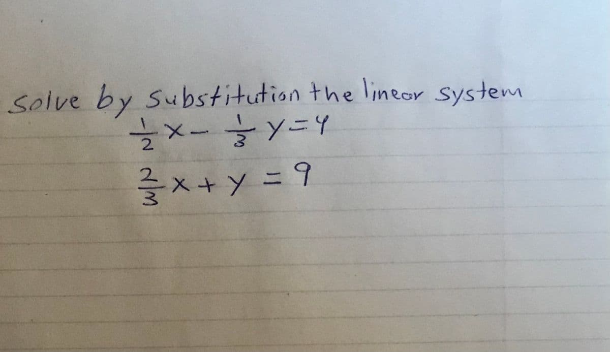 solve by Substitution the lineor System
-x-
2.
%3D9
