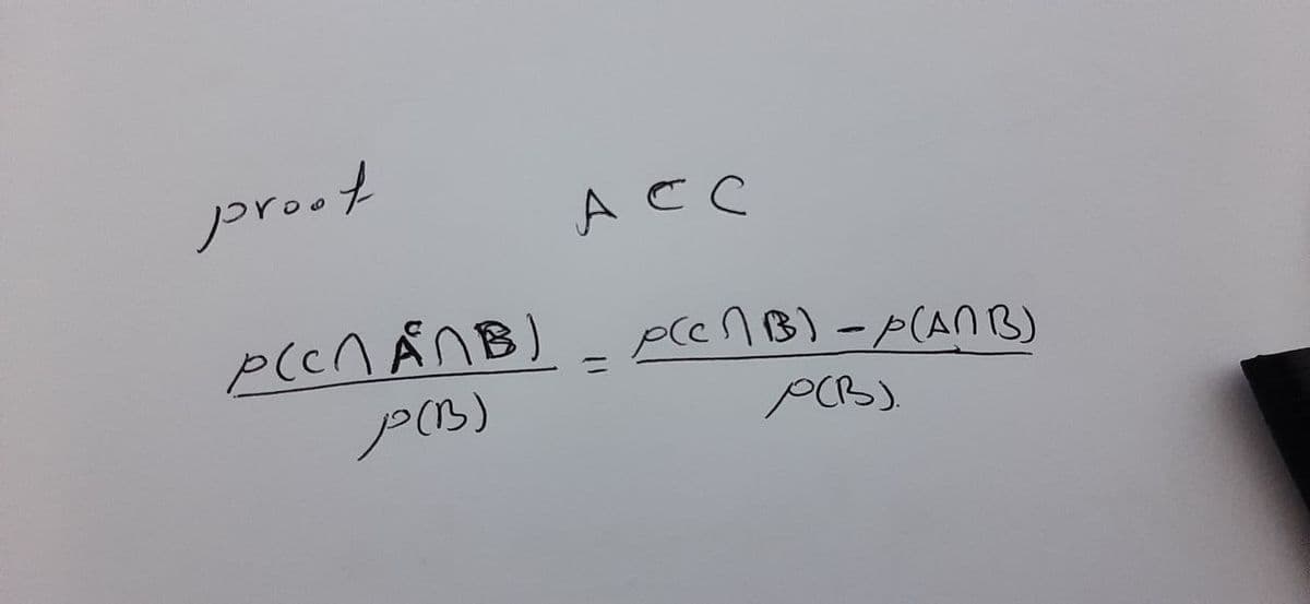 proot
ACC
pcenB)-p(AN B)
%3D
P(B)
PCB).
