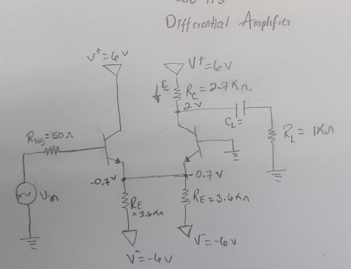 Rsig=
: 501
www
Vin
vtalev
-0.4
RE
=3.6m
Differential Amplifier
Vt=6V
1/R₁ = 2-7 Kr
2v
V=-4V
C₁=
0.7 V
RE=3.6AA
√=-6v
ww
R₁ = 1Kn
firs