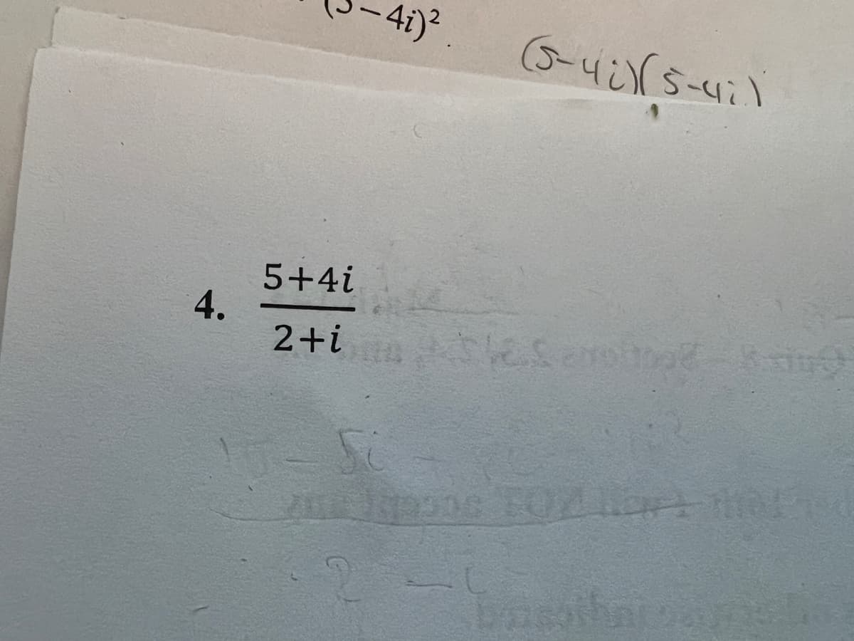 4.
5+4i
2+i
4i)².
(5-4₂√5-4²)
6.Semogl