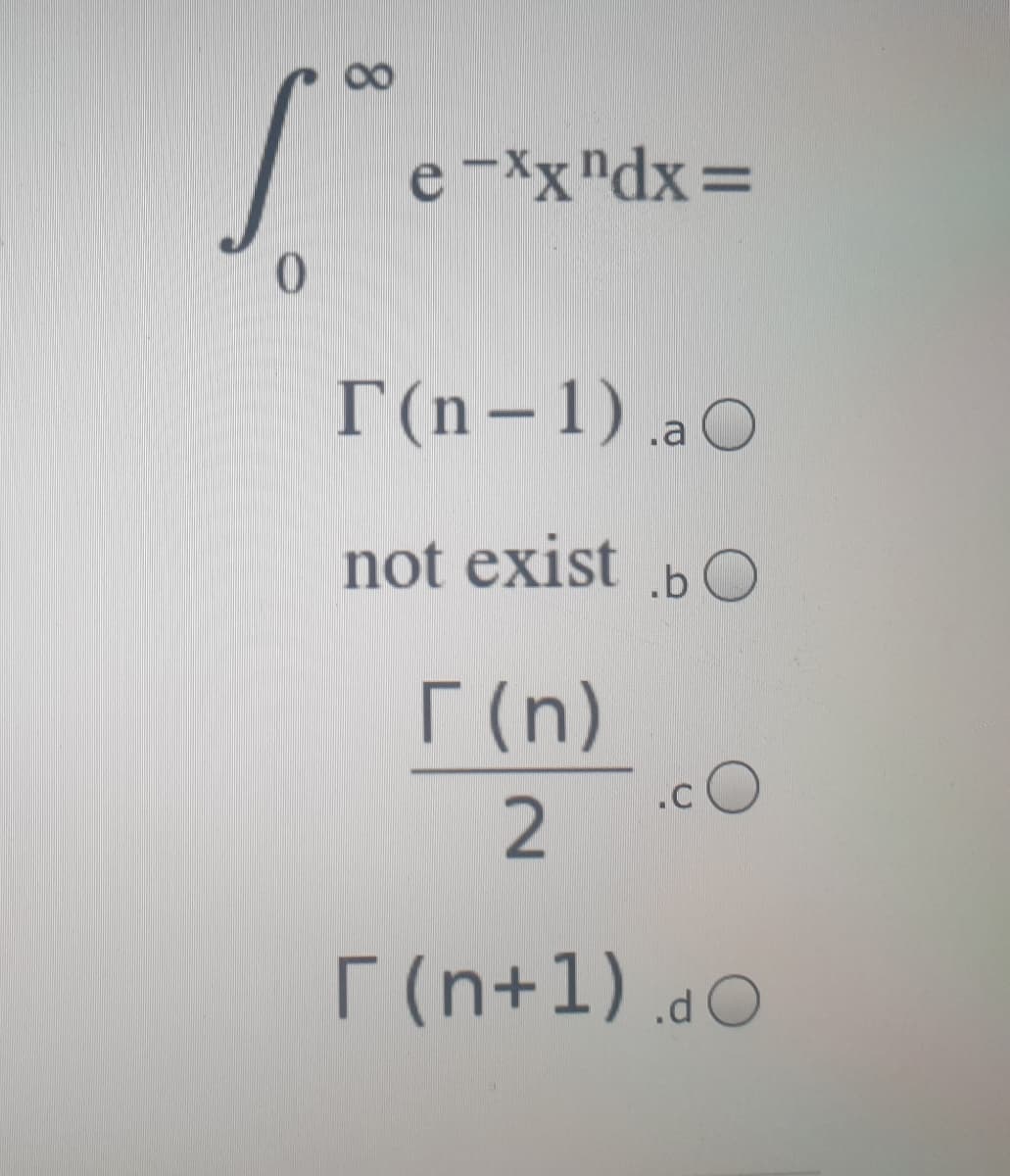 e-*x"dx=
T(n-1) aQ
not exist
.b O
T(n)
T(n+1) .dO
8.
