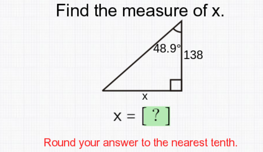 Find the measure of x.
48.9
138
x = [ ? ]
Round your answer to the nearest tenth.
