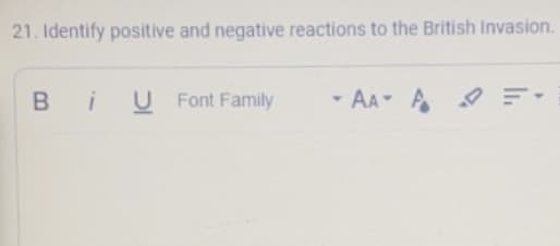 21. Identify positive and negative reactions to the British Invasion.
BU Font Family
- AAA =.