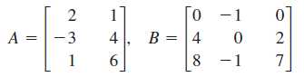 Го
B = 4
2
-1
4
A =
-3
6.
-1
