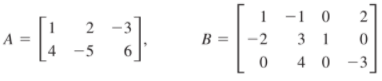 2]
1 -1 0
3 1
4 0 -3
2 -3
A =
B =
-2
-5
6.
1.
