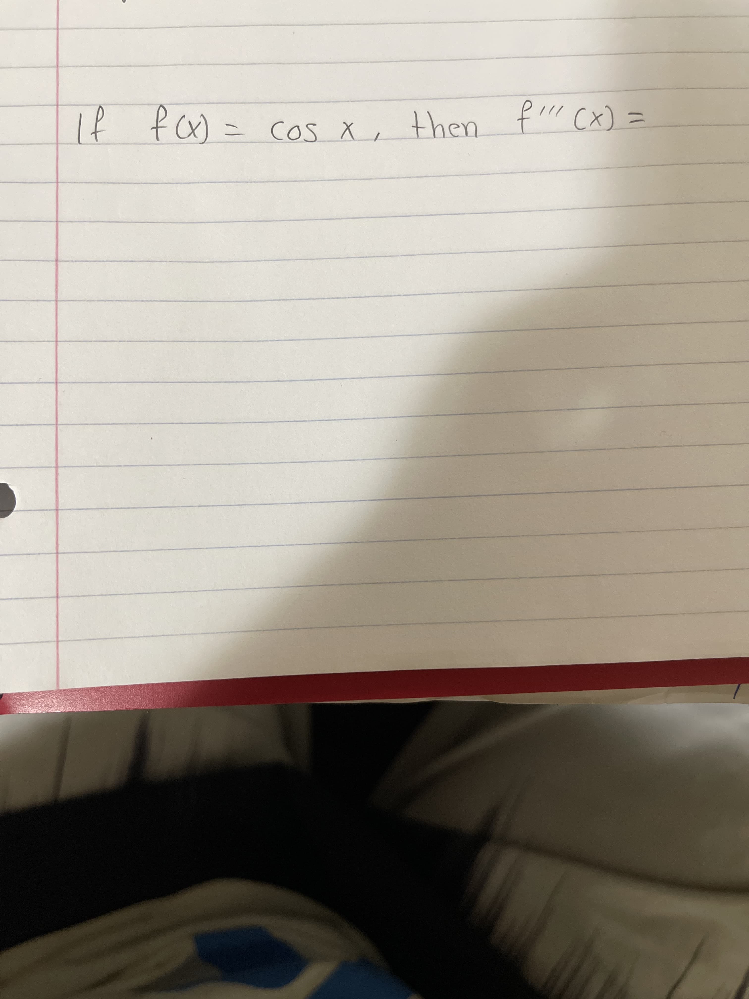 IIf fa) = cos x, then
二 CoS
= cos X , then f' Cx)
ニ
