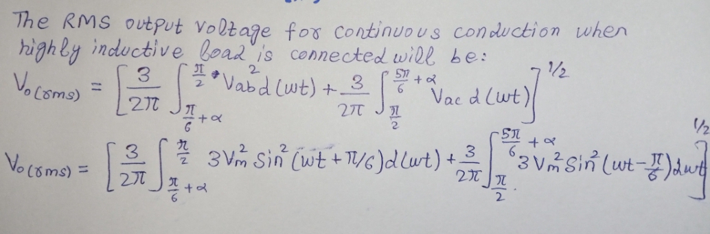 The RMS output voltage for continuous conduction when
highly inductive load is connected will be:
2
3
* Vabd (wt) + 3
Vo (sms)
270
Vo (8ms) =
=
-
277
S
T
Sac d (wt)
222
1/2
51
+9
3
#3Vm Sin (wt + 1/6)d (wt) + 3 Vm Sin (wt-!) durt
3
[2³),
九
+ a
2+2
35+2
1/2
2xx
2